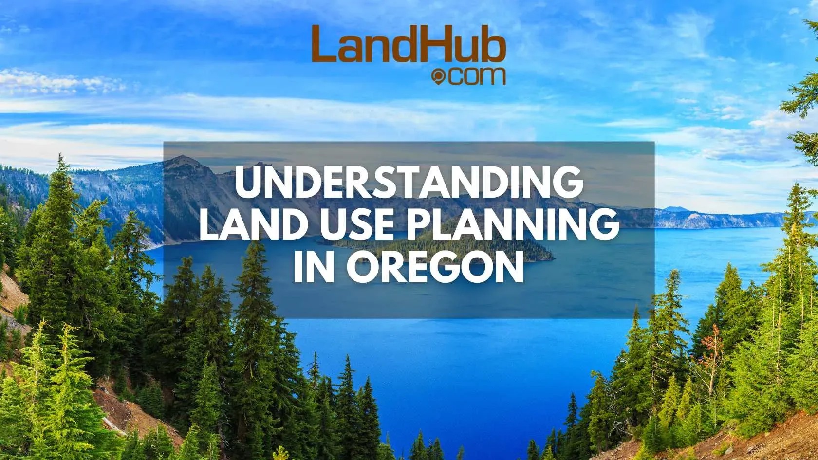 Understanding Land Use Planning in Oregon