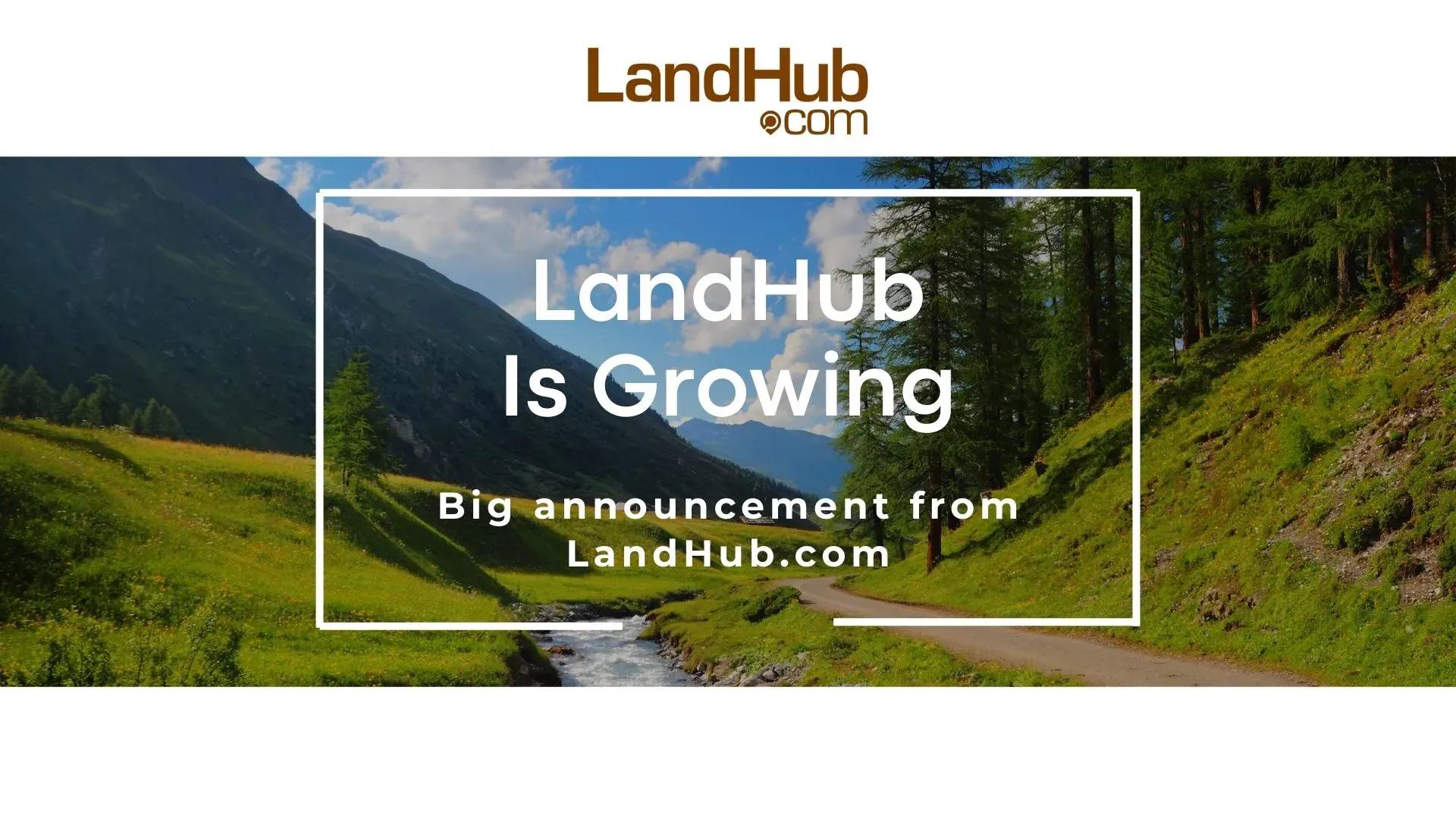 landhub is growing - big announcement from landhub