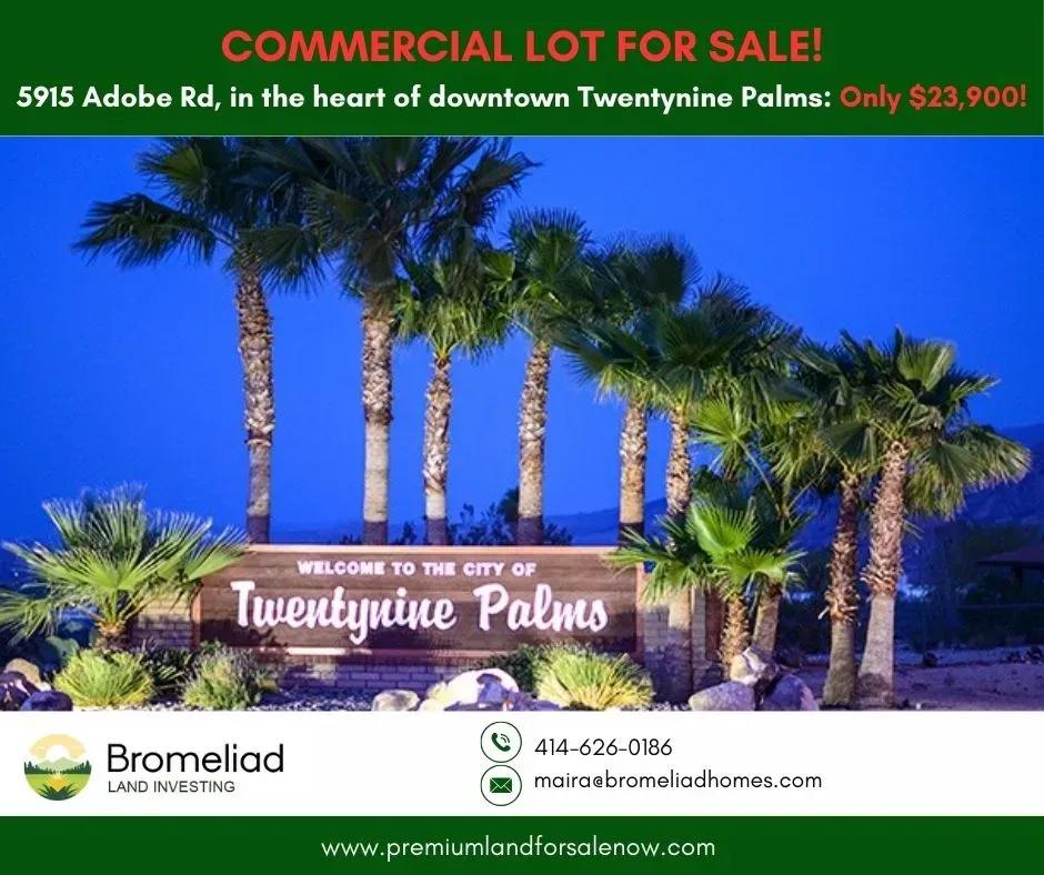 0.3-Acre Double Lot - Prime Commercial Opportunity in the Heart of Downtown Twentynine Palms