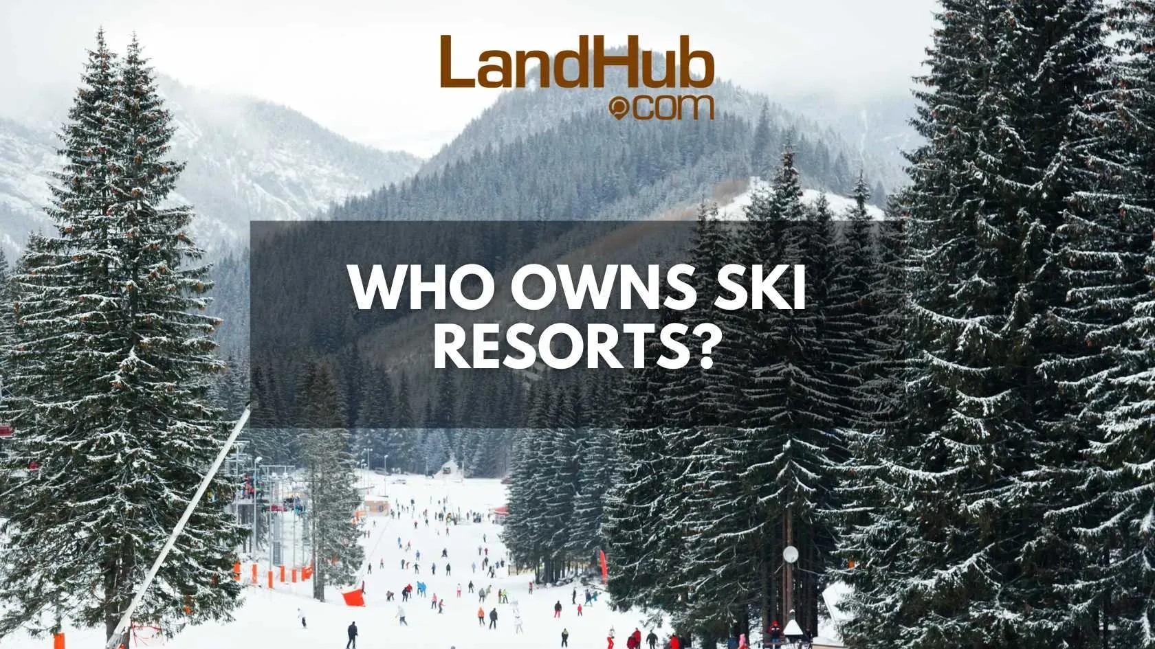 Who Owns Ski Resorts
