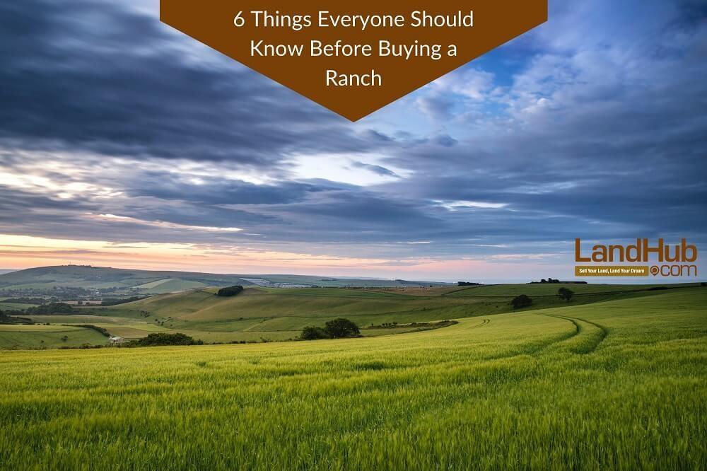 6 things everyone should know before buying a ranch
