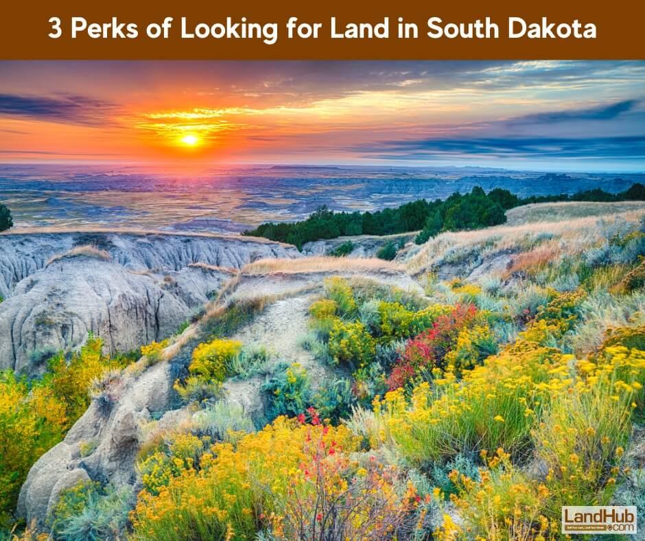 3 perks of looking for land in south dakota