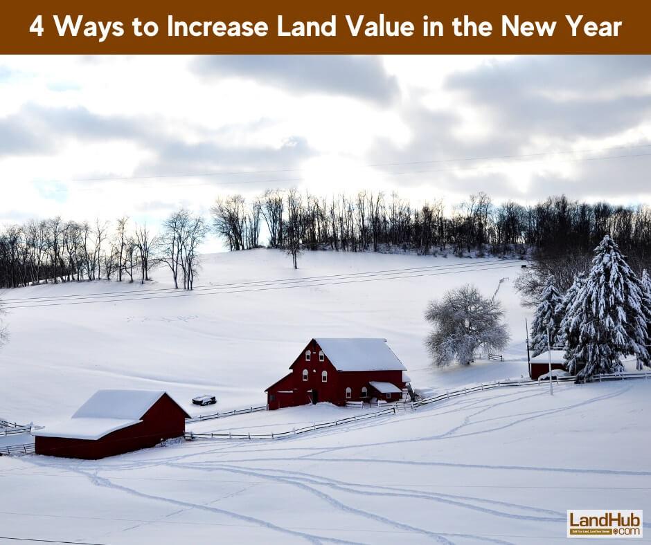 4 ways to increase land value in the new year