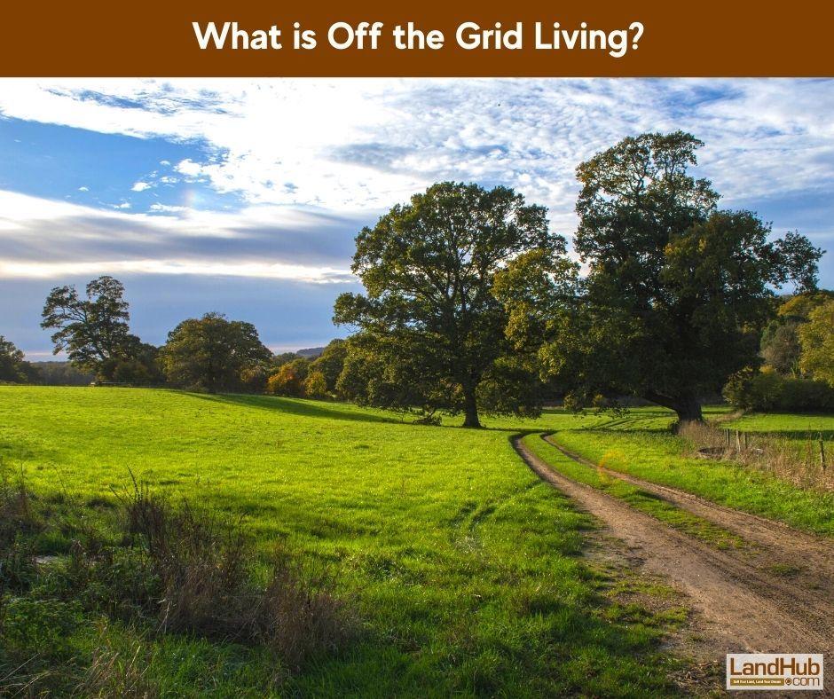 what is off the grid living?