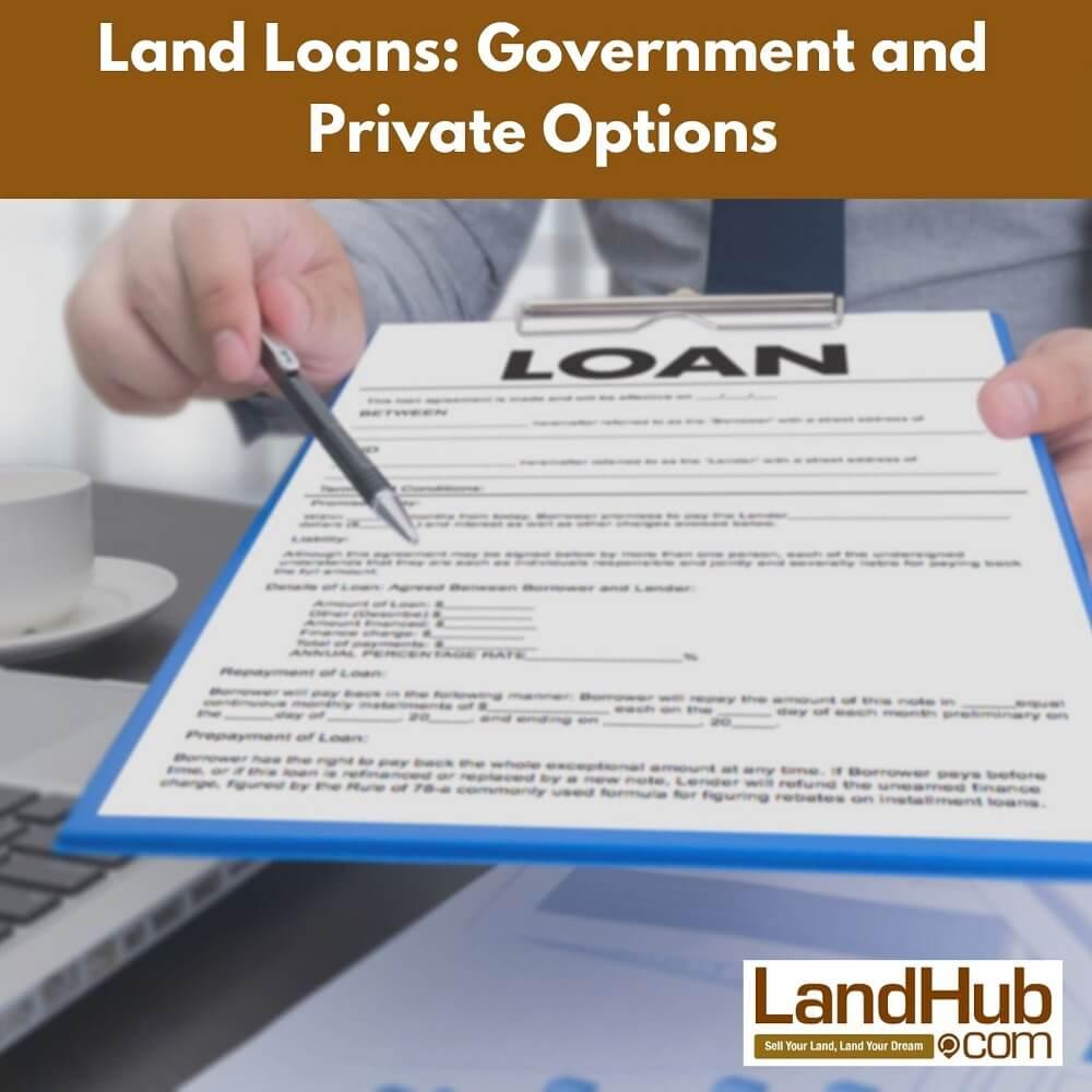 land loans: government and private options