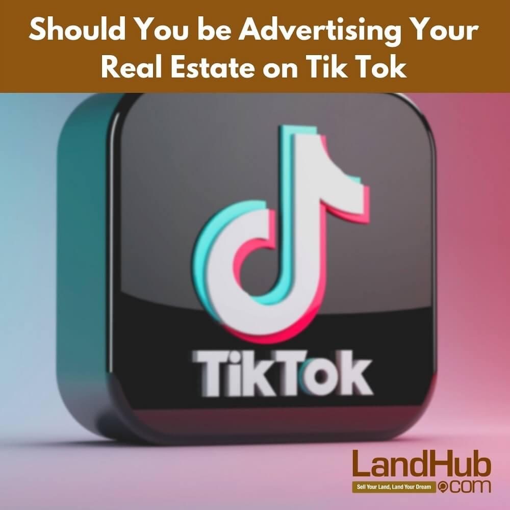 should you be advertising your real estate on tiktok?