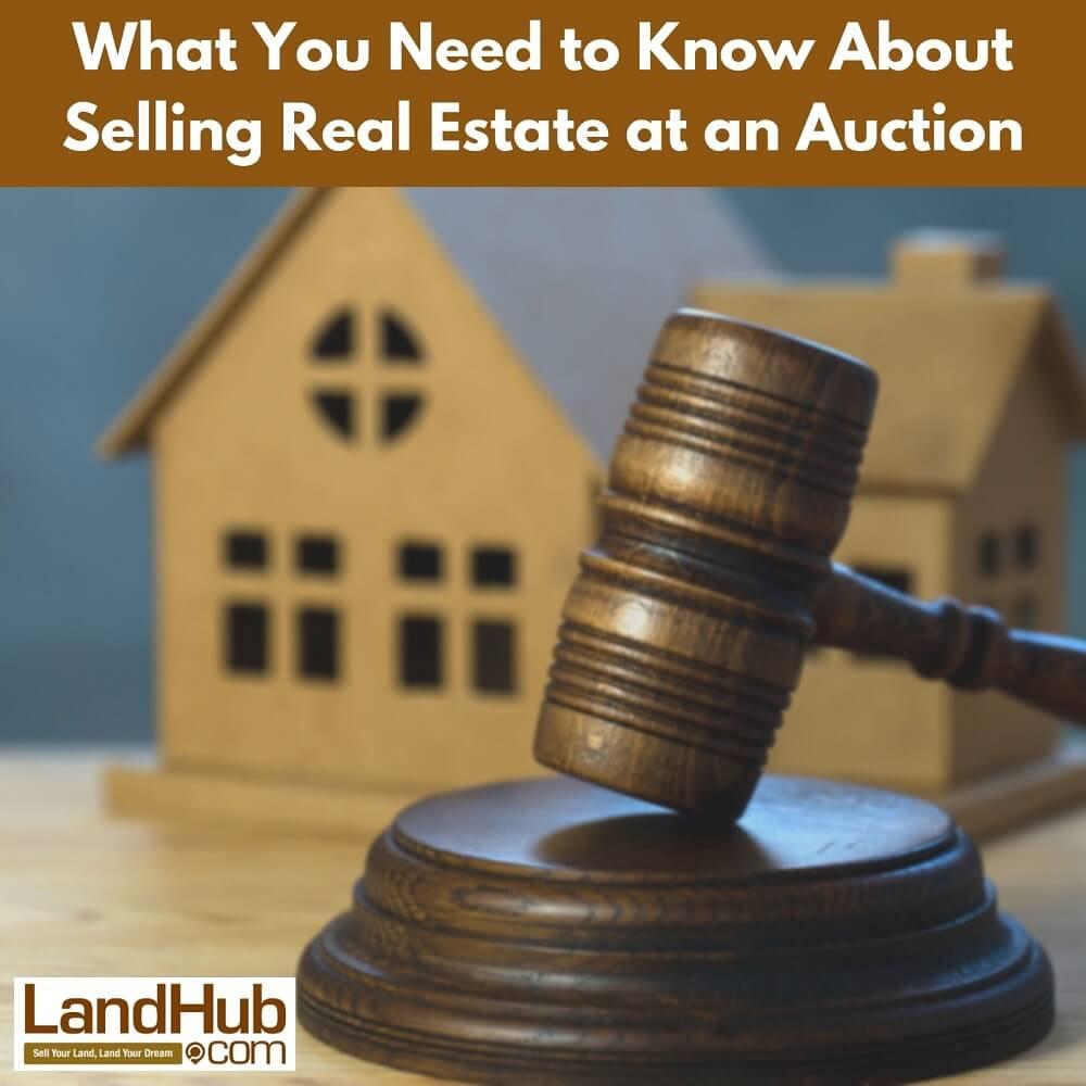 what you need to know about selling real estate at an auction