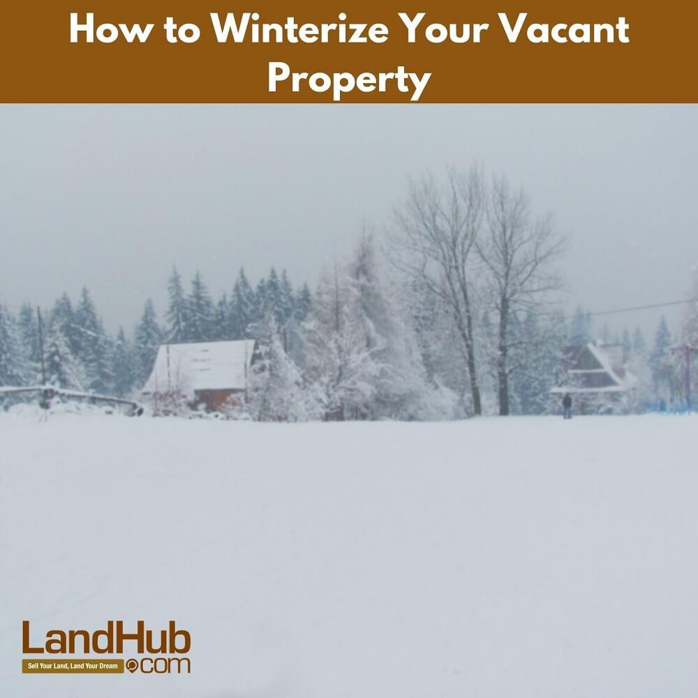 how to winterize your vacant property