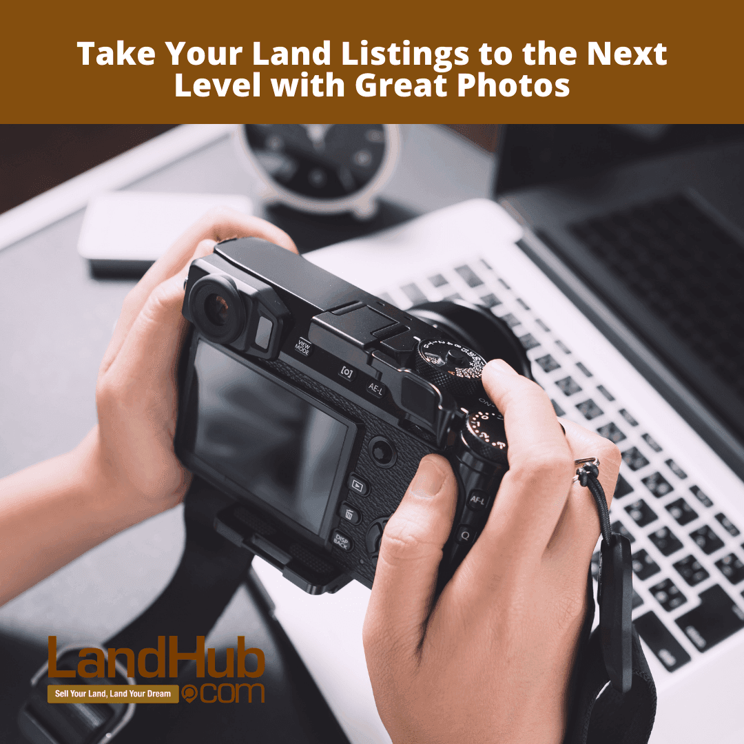 take your land listings to the next level with great photos