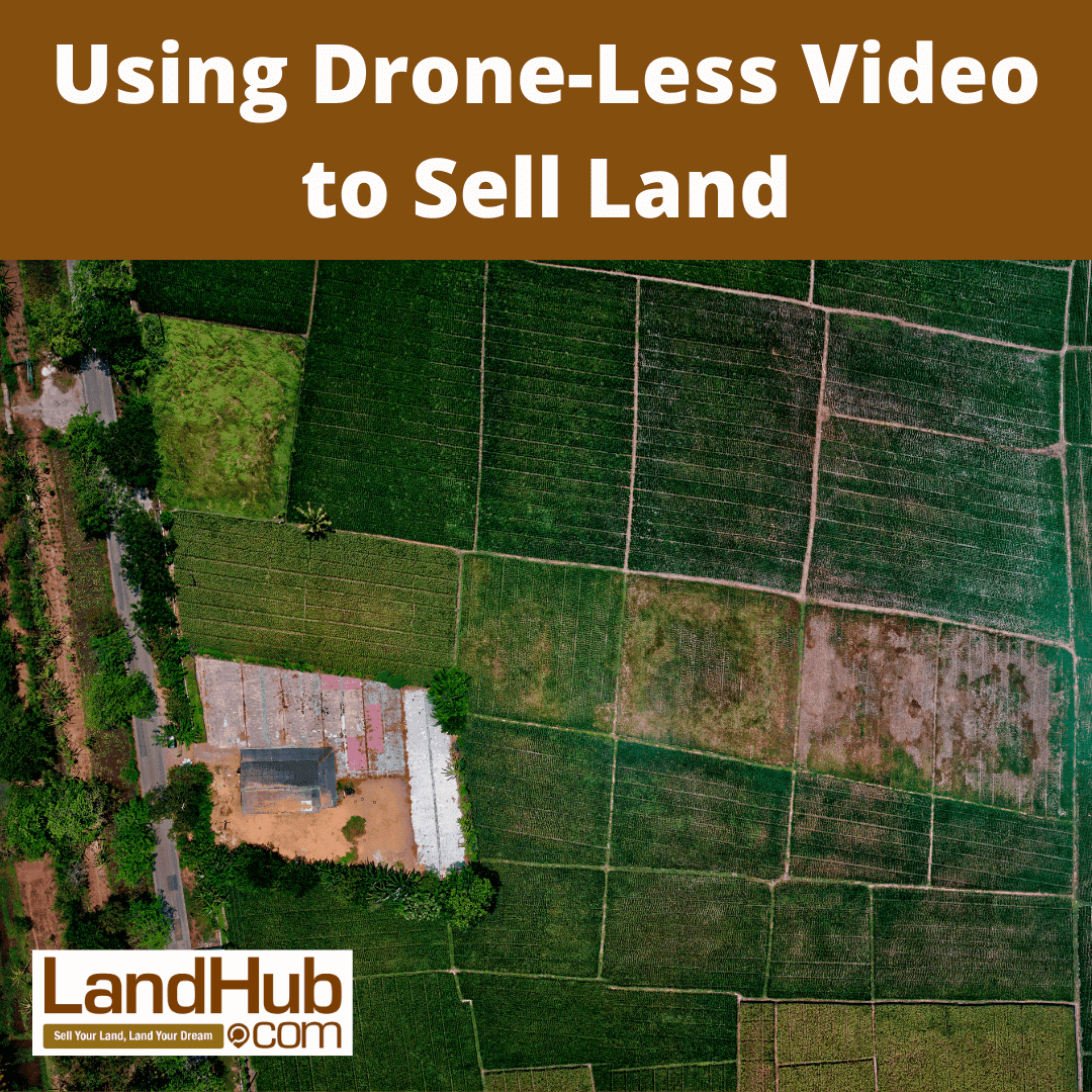 using drone-less video to sell land