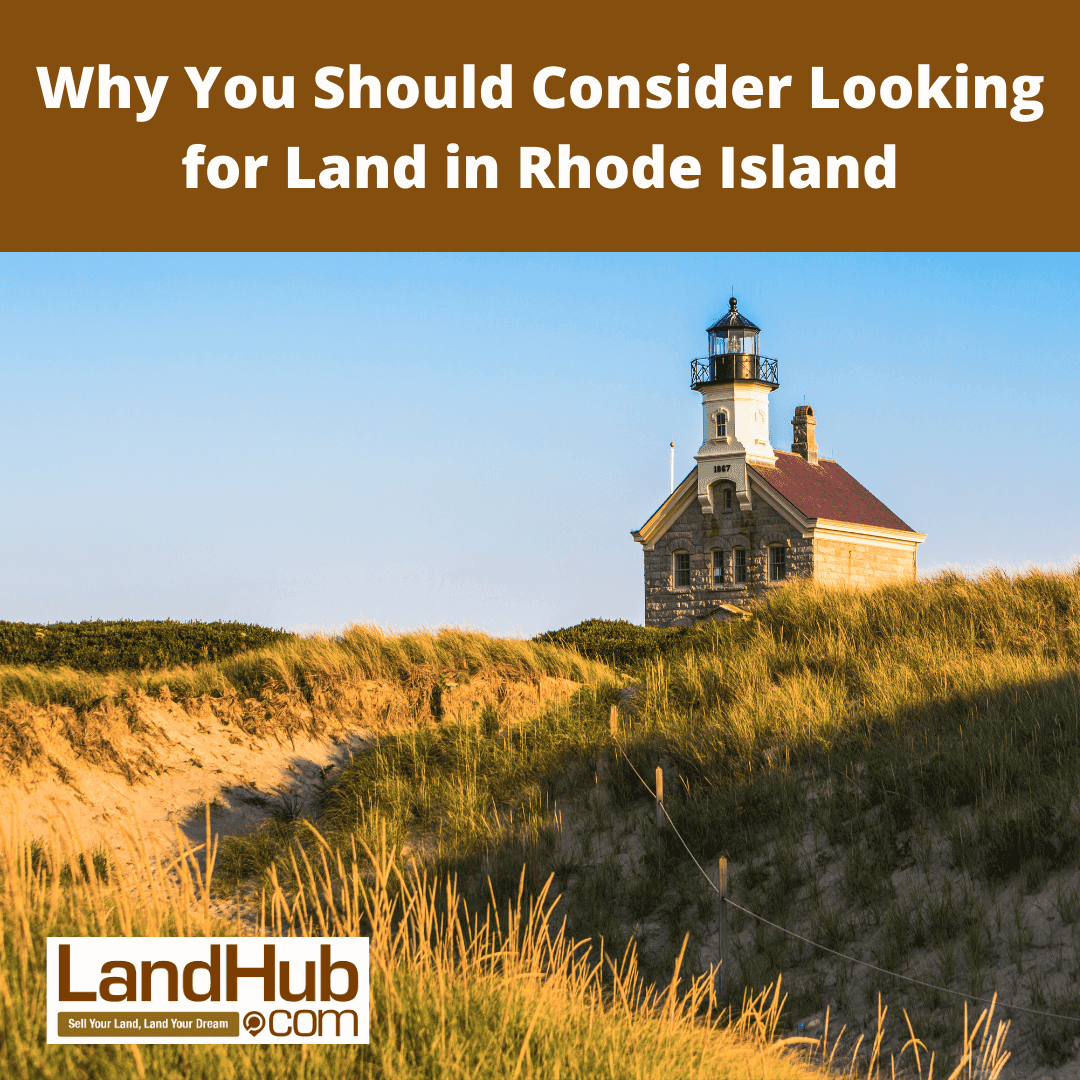 why you should consider looking for land in rhode island