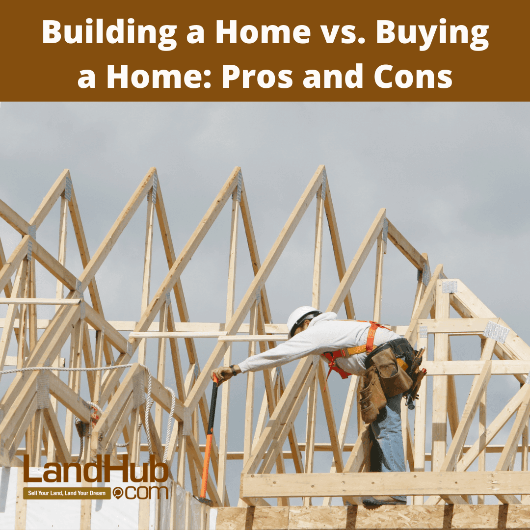building a home vs. buying a home: pros and cons