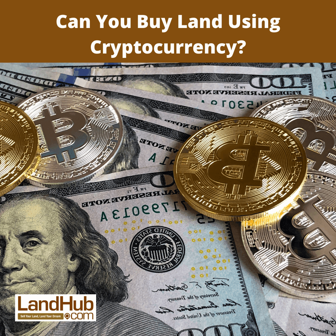 can you buy land using cryptocurrency?