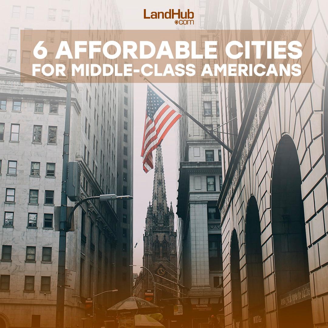6 affordable cities for middle-class americans