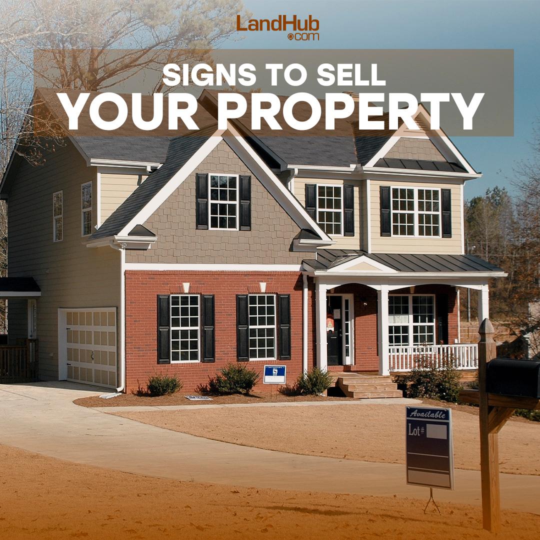 signs it's time to sell your property