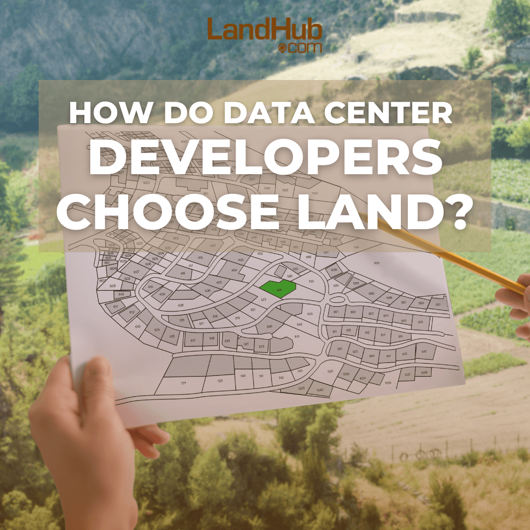 how do data center developers choose land?