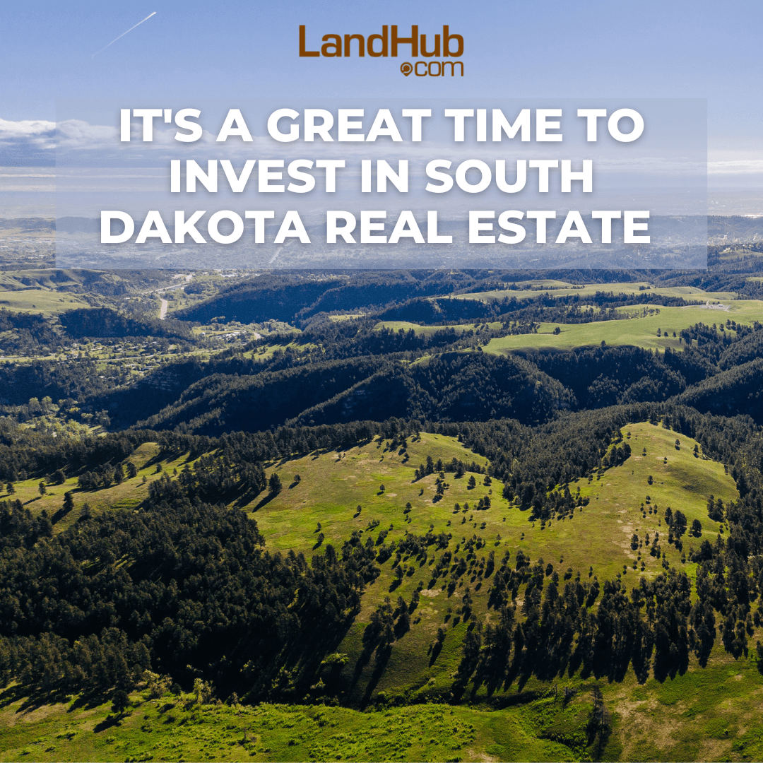 it’s a great time to invest in south dakota real estate