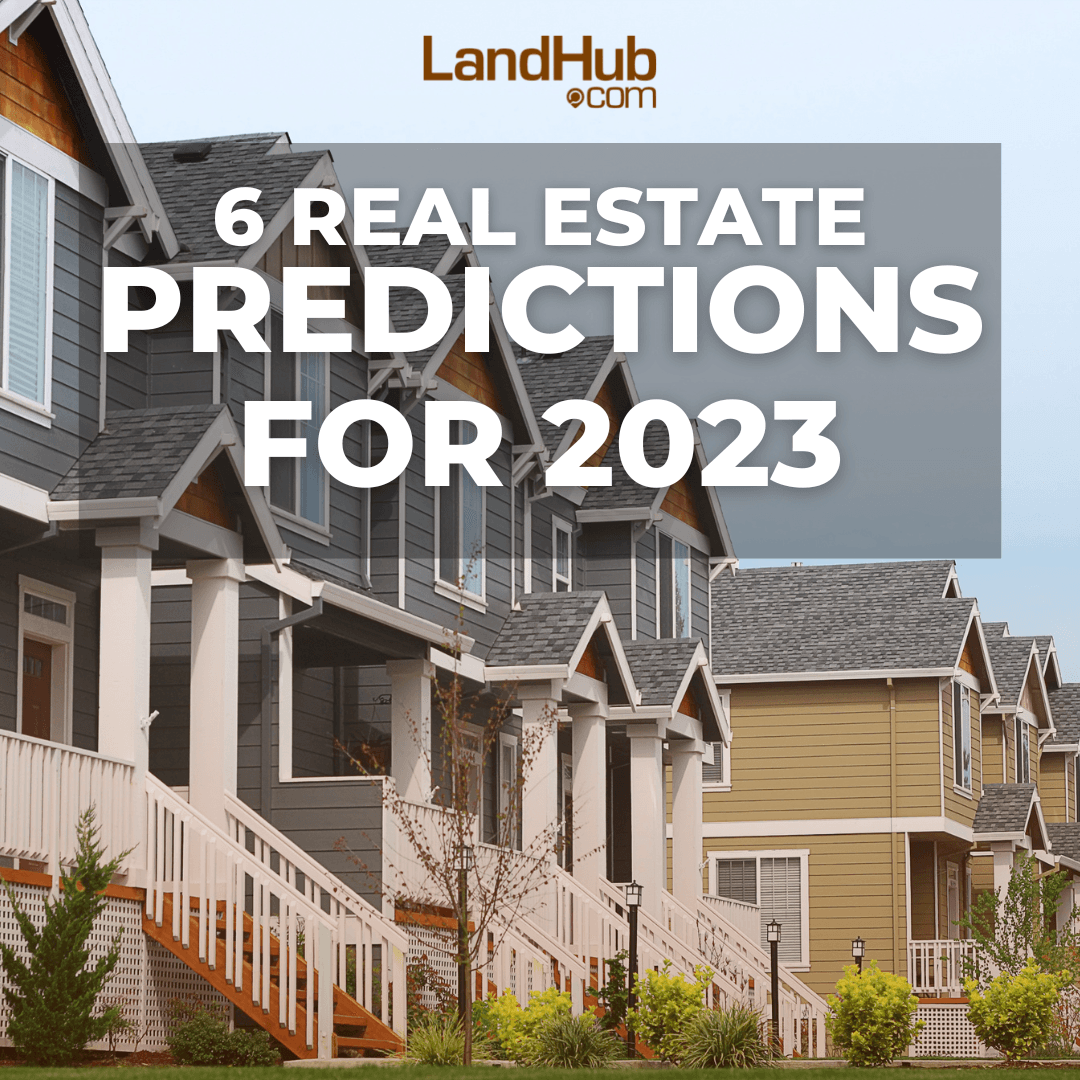 6 real estate predictions for 2023