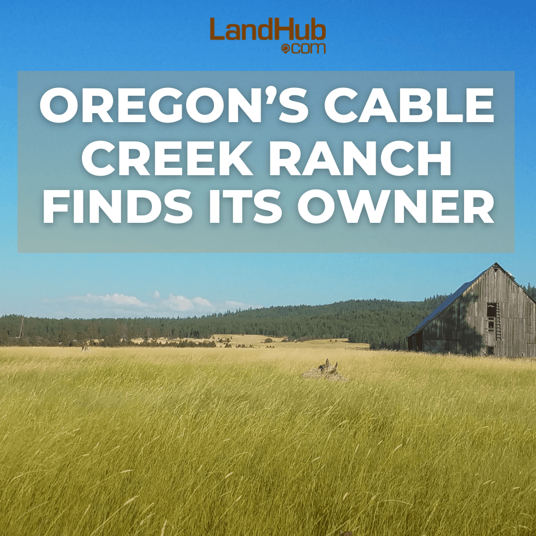 oregon’s cable creek ranch finds its owner