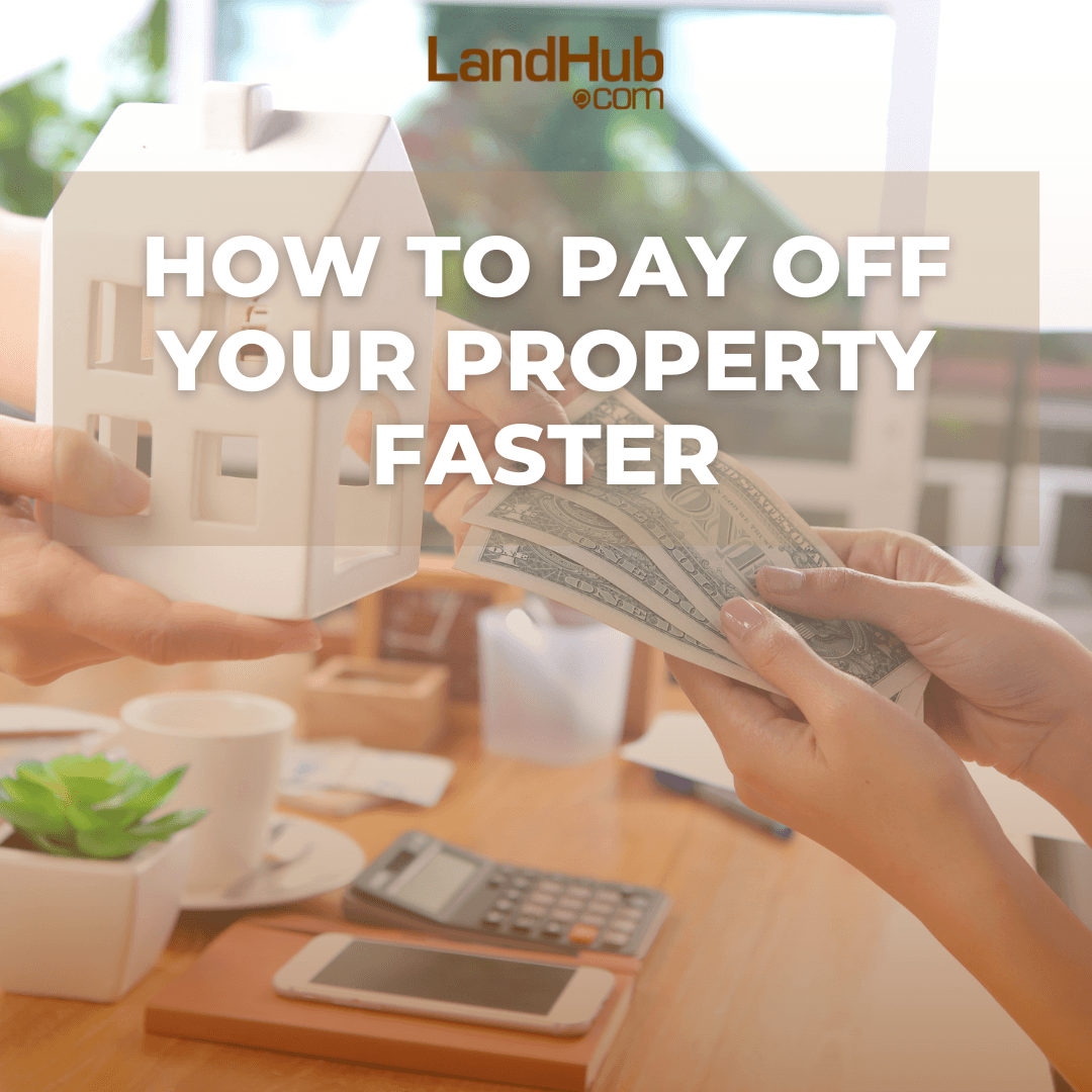 how to pay off your property faster