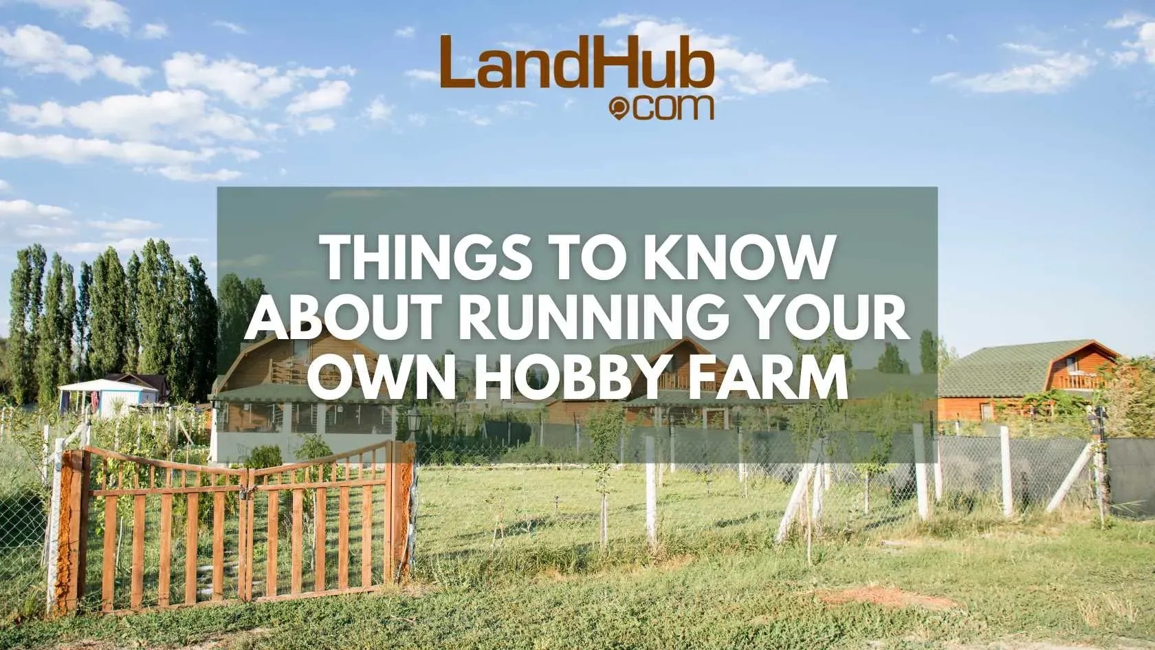 Things to Know About Running Your Own Hobby Farm