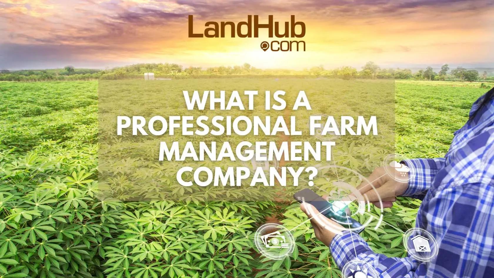 what is a professional farm management company?