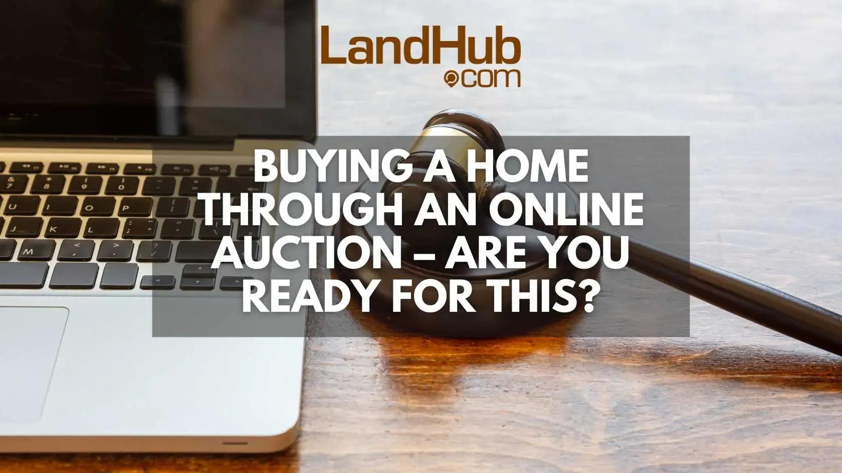 buying a home through an online auction – are you ready for this?